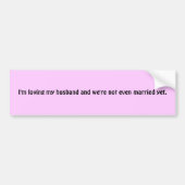 Ich liebe meinen Ehemann und wir sind nicht einmal Autoaufkleber (Vorne)