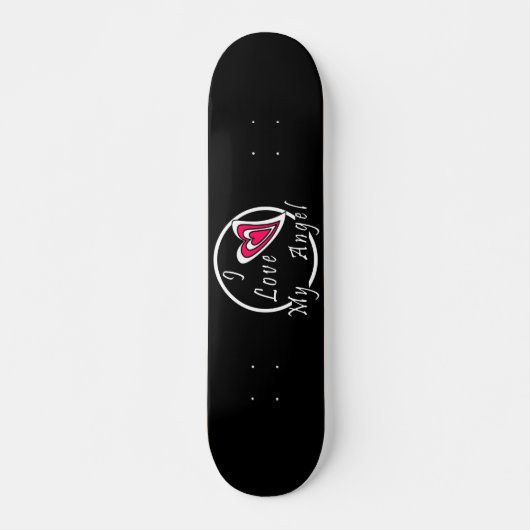 Ich Liebe meinen Engel Skateboard (Vorne)