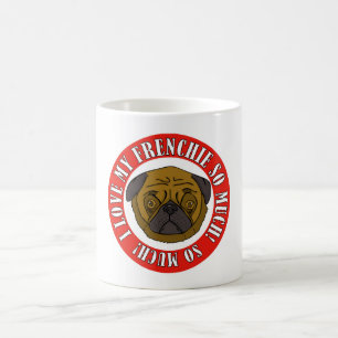 Ich Liebe meinen Franzosen so viel! Kaffeetasse