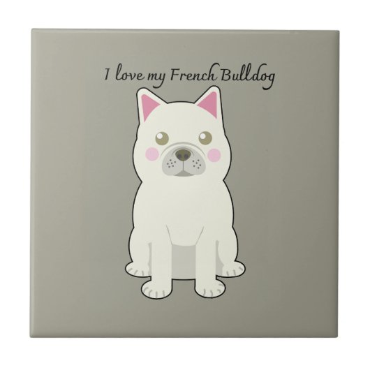 Ich liebe meinen Französischen Bulldogge Fliese (Vorderseite)