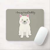 Ich liebe meinen Französischen Bulldogge Mousepad (Mit Mouse)
