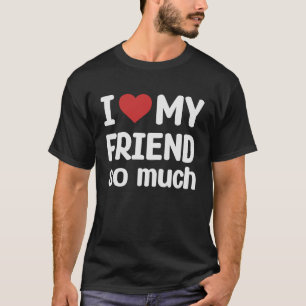 Ich Liebe meinen Freund so sehr, dass ich meinen F T-Shirt