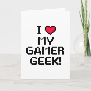 Ich liebe meinen Gamer Geek Karte