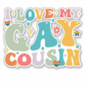 Ich Liebe meinen Gay Cousin Groovy Rainbow LGBT Pr Aufkleber (Vorderseite)