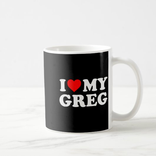 Ich liebe meinen Greg  Kaffeetasse (Rechts)