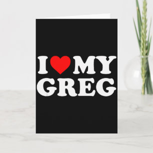 Ich liebe meinen Greg  Karte