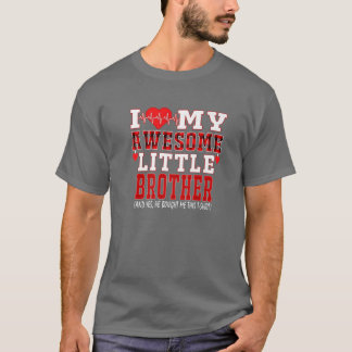 Ich liebe meinen großartigen kleinen Bruder und ja T-Shirt