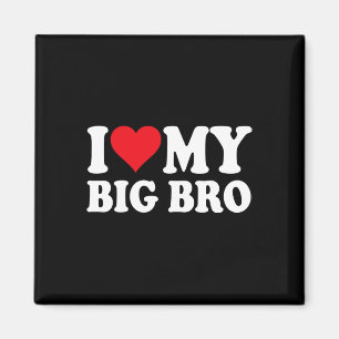 Ich liebe meinen großen Bruder, ich liebe meine gr Magnet
