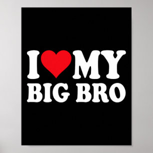 Ich liebe meinen großen Bruder, ich liebe meine gr Poster