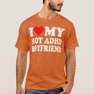 Ich liebe meinen heißen ADHD-Freund Herz Retro T-Shirt
