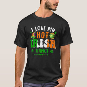 Ich liebe meinen heißen irischen Verlobten St. Pat T-Shirt