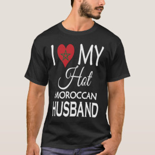 Ich liebe meinen heißen marokkanischen Ehemann Ma T-Shirt