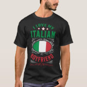 Ich Liebe meinen italienischen Freund T-Shirt (Vorderseite)