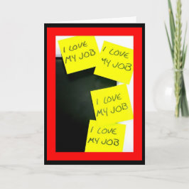 Ich Liebe meinen Job! Behalt Wiederholen, bis es b Karte