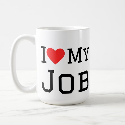 Ich liebe meinen Job Kaffeetasse (Links)