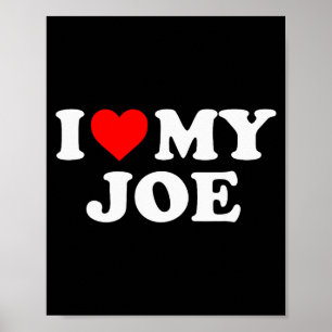 Ich liebe meinen Joe Poster