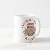 Ich liebe meinen Klasse A Latte Kaffee Lehrer Zurü Kaffeetasse (VorderseiteRechts)