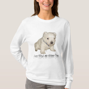 Ich liebe meinen kleinen weißen Hund - Westie Welp T-Shirt