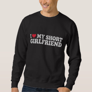 Ich liebe meinen kurzen Freund Mädchen Junge Paar Sweatshirt