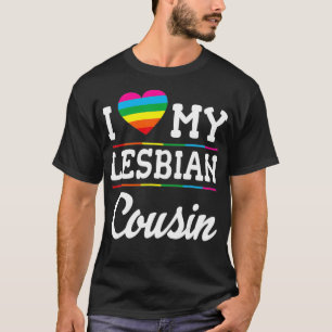 Ich Liebe meinen lesbischen Cousin glücklich LGBT T-Shirt