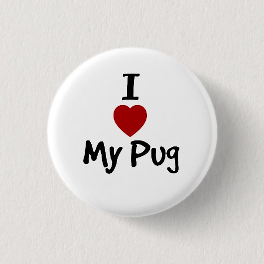 Ich Liebe meinen Mops Button (Vorderseite)