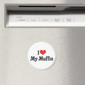 Ich Liebe meinen Muffin Magnet (In Situ (Geschirrspüler))