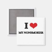 Ich Liebe meinen Nichtraucher Magnet (Vorderseite/Rückseite)