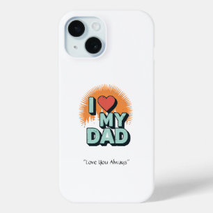 Ich liebe meinen Papa Handyhülle – Individuelles T Case-Mate iPhone Hülle
