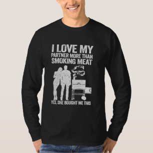 Ich Liebe meinen Partner mehr als Rauchen Fleisch T-Shirt
