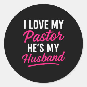 Ich liebe meinen Pastor, er ist mein Ehemann - Lus Runder Aufkleber