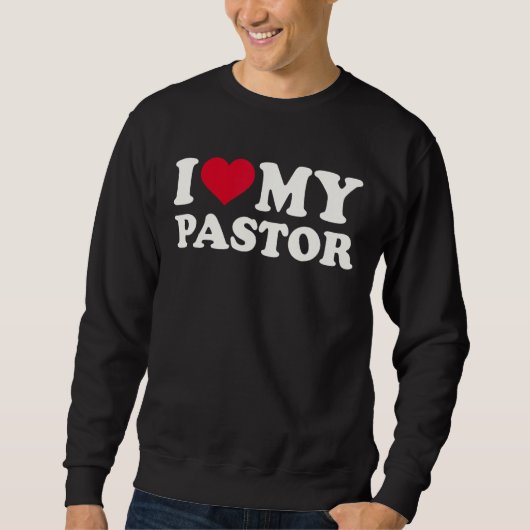 Ich Liebe meinen Pastor Sweatshirt (Vorderseite)