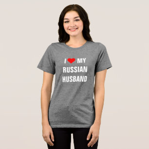 "Ich liebe meinen russischen Ehemann" T-Shirt Tri-Blend Shirt
