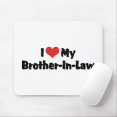Ich liebe meinen Schwager Mousepad (Mit Mouse)