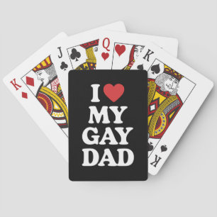 Ich liebe meinen schwulen Vater Ich liebe meinen s Spielkarten