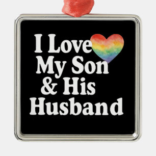 Ich liebe meinen Sohn & seinen Mann SCHWULE RECHTE Ornament Aus Metall