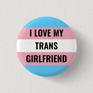 Ich Liebe meinen Trans Girlfriend Button