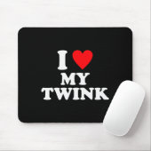 Ich liebe meinen Twink lustiger Spruch Mousepad (Mit Mouse)
