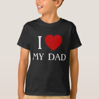 Ich Liebe meinen Vater | T - SHIRT