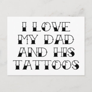 Ich Liebe meinen Vater und seine Tattoos Postkarte