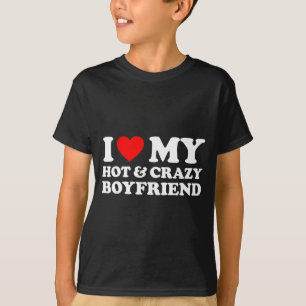 Ich liebe meinen verrückten heißen Freund I Herz m T-Shirt