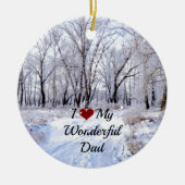 Ich Liebe meinen wunderschönen Vater - SchneeWinte Keramikornament (Vorne)