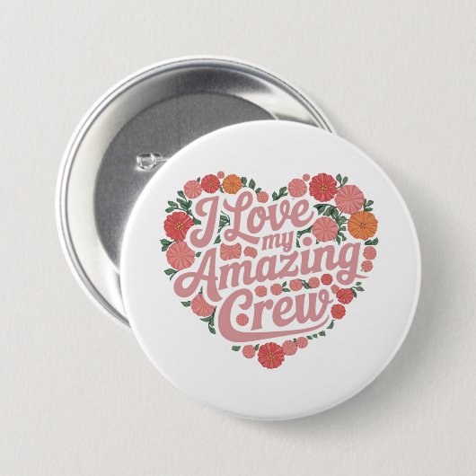 Ich Liebe meiner Phantastischen Crew Perfektes Lea Button (Vorne & Hinten)