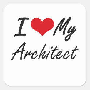 Ich Liebe meines Architekten Quadratischer Aufkleber