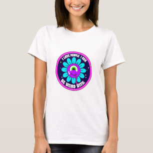 Ich Liebe Menschen, mit denen ich seltsam sein kan T-Shirt