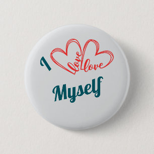 Ich liebe mich selbst - Selbstfürsorge-Button Button