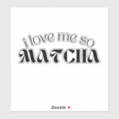 Ich Liebe mich so matcha, Matcha Aufkleber (Blatt)