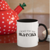 Ich Liebe mich so Matcha Tasse