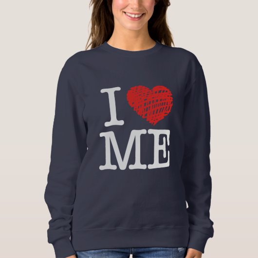 Ich Liebe mich Sweatshirt (Vorderseite)