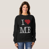 Ich Liebe mich Sweatshirt (Vorne ganz)