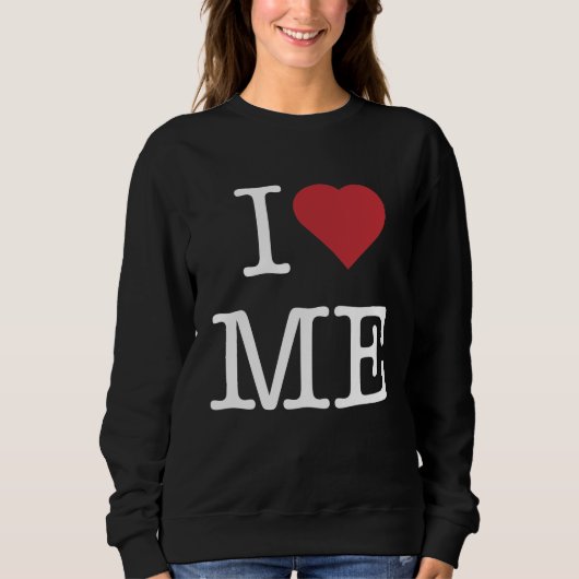 Ich Liebe mich Sweatshirt (Vorderseite)